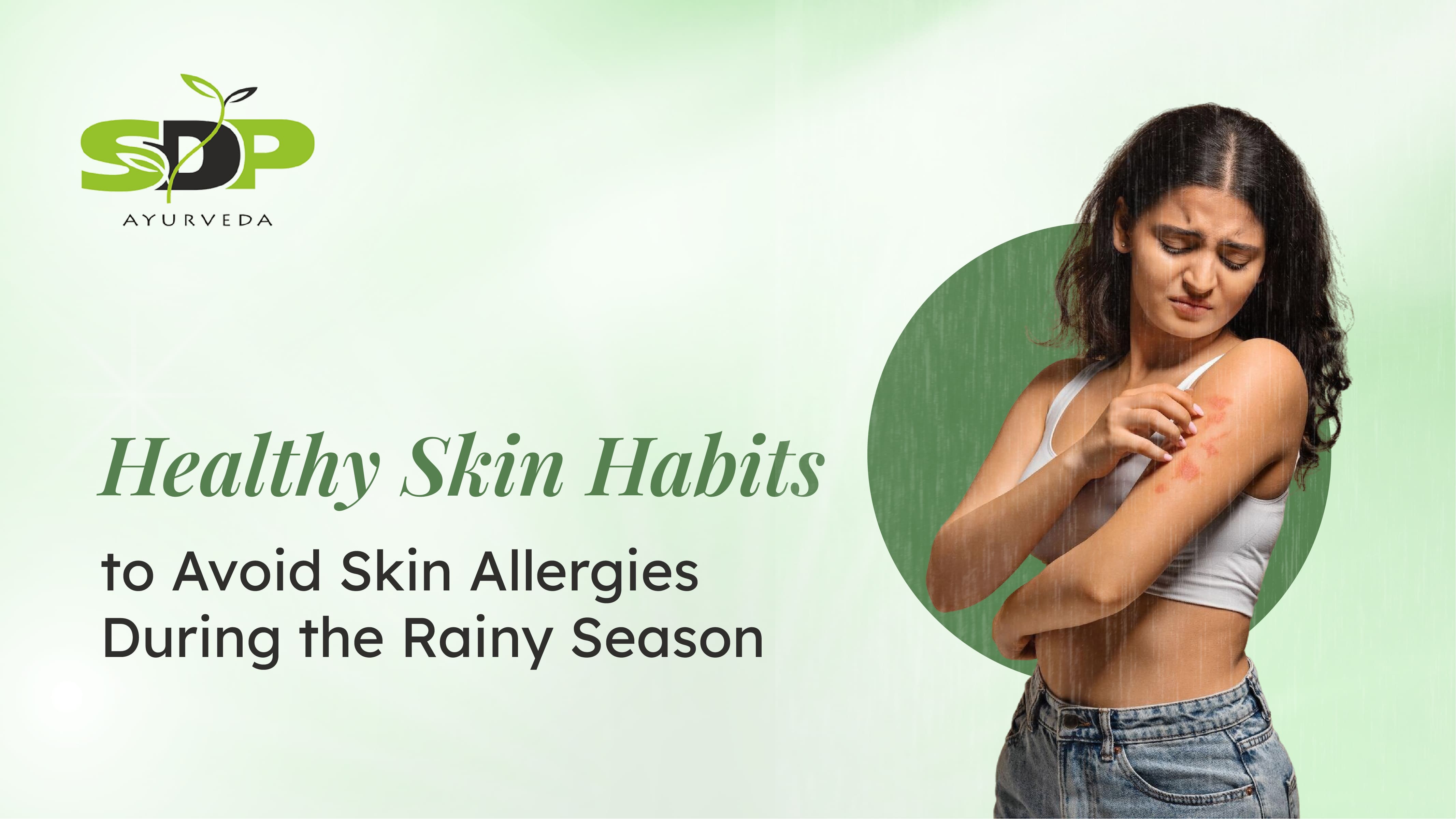Healthy Skin Habits to Avoid Skin Allergies During the Rainy Season