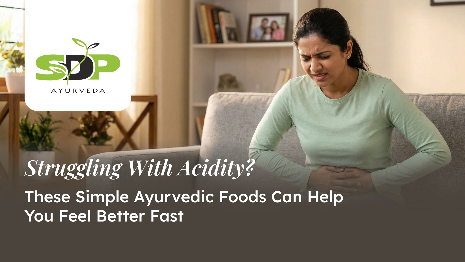 Ayurvedic acidity relief